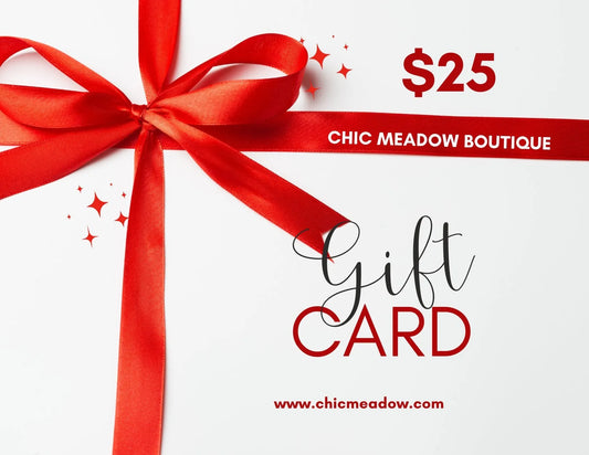 Chic Meadow Gift Card - Chic Meadow Boutique 